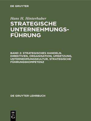 cover image of Strategisches Handeln. Direktiven, Organisation, Umsetzung, Unternehmungskultur, strategische Führungskompetenz